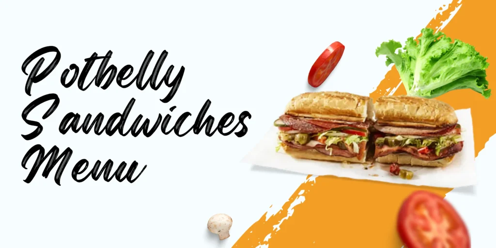A vibrant Potbelly Sandwiches Menu Banner showcasing a variety of toasted sandwiches, including a stacked Italian sub with salami and peppers, a juicy meatball sub with melted cheese, and a fresh turkey sub with crisp veggies, accompanied by a cup of creamy soup and a pickle spear, all framed with playful yellow circular accents against a black background.